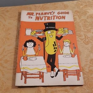 Vintage MR. PEANUT Guide  to Nutrition